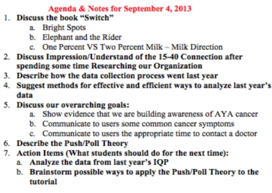 Figure 6: Sample agenda and notes for IQP meetings with advisor and 15-40 Connection.