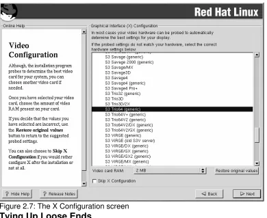 Figure 2.7: The X Configuration screenTying Up Loose Ends