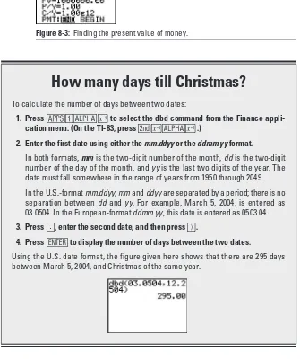 Figure 8-3 illustrates using the TVM Solver to answer the thirdquestion posed at the beginning of this chapter.