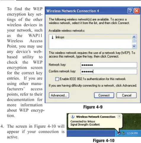 Figure 5-13. The screen in Figure 4-9 will appear. Enter the WEP key of your wireless