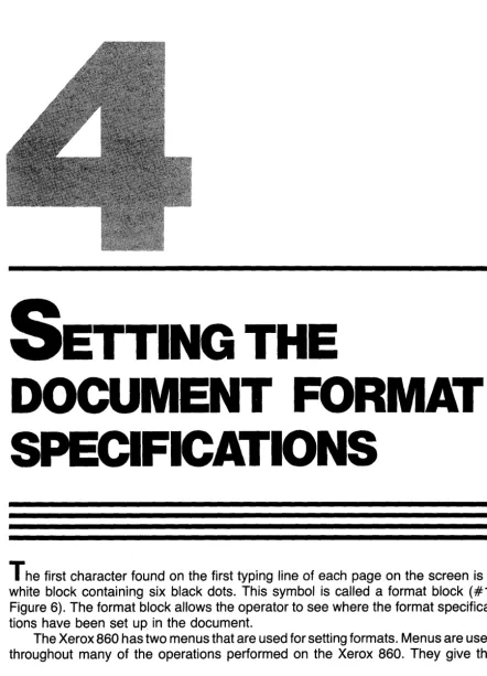Figure 6). tions have been set up The format block allows the operator to see where the format specifica-in the document