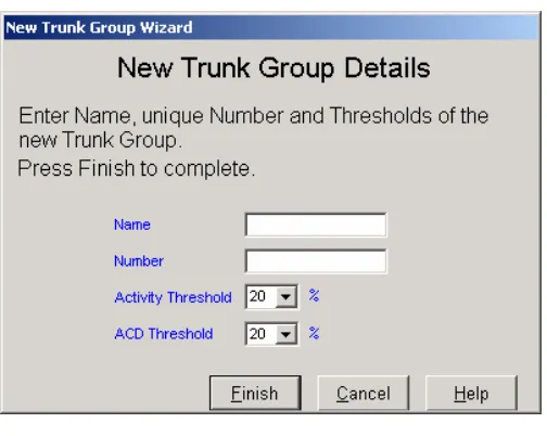 Figure 14 New Trunk Group Details Dialog Box 