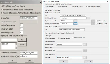 Figure 3 Option AA UI Input for SSI Using An ANSYS Model with Super Elements (left) and Option A UI Input for Stress Analysis Using Accelerations and Displacements as Input to ANSYS Model (right)  