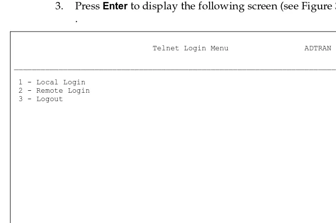 Figure 3-10.  Telnet Login Menu Screen (Remote)