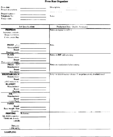 Figure 9: The Press Run Organizer