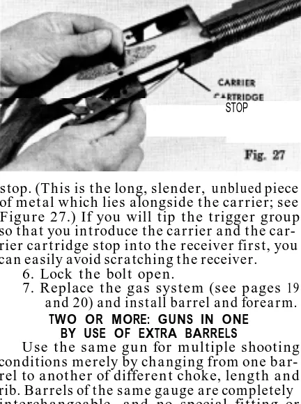 Figure 27.) If you will tip the trigger groupof metal which lies alongside the carrier; seeso that you introduce the carrier and the car-