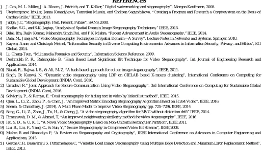 Table 4 shows the quality of result analysis for one of the cover images. The outcome of PSNR and SSIM values demonstrate that the stego image is perceptually equivalent to the original image