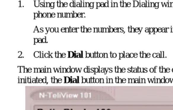 Figure 7.Call status displays in Calls list as well as status panel