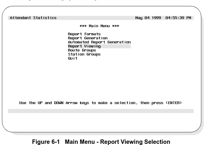 Figure 6-1   Main Menu - Report Viewing Selection