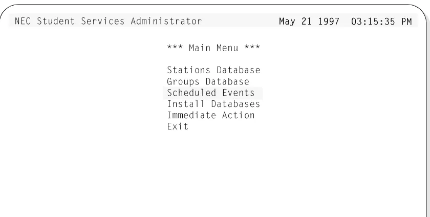 Figure 5-1   Main Menu Screen - Select Scheduled Events