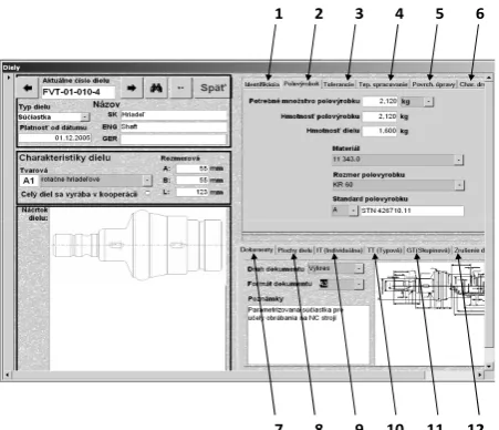 Figure 8  Interface for definition of properties and characteristics of   production segment (part, subassembly … final product) 1- Identifications of segment, 2 - Raw product identification, 3 -Tolerances, 4 - Heat treatment information, 5 - Surface treatment information, 6 - Surface roughness information,7-Document definitions, 8 - Surfaces generating volume of segment, 9 - Individual technology, 10 - Type technology, 11 - Group technology, 12 - Cancelling of production segment  