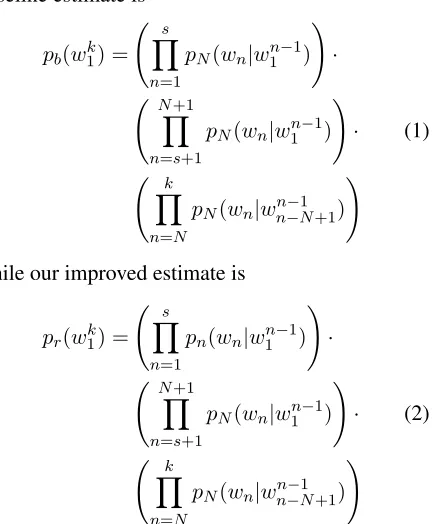 Figure 1: The baseline backoff algorithm to com-pute p ( wn| w n −11) . It always terminates with a prob-ability because even unknown words are treated as aunigram.