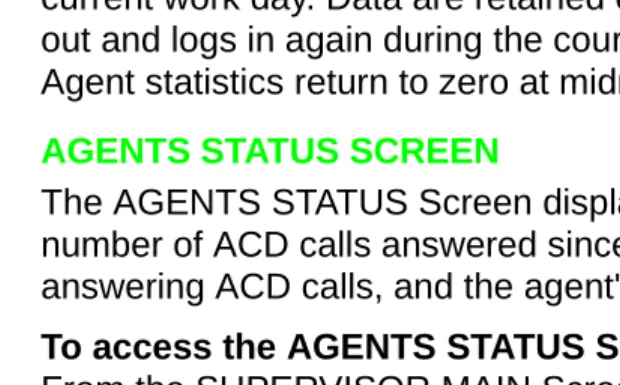 Figure 7 AGENTS STATUS Screen 
