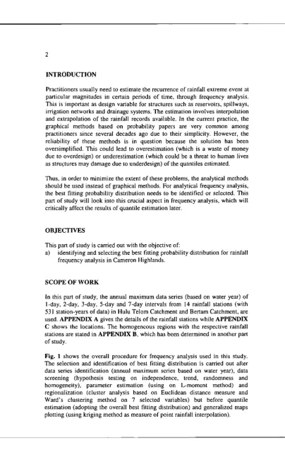 Fig. 1 shows the overallprocedureThe selectionestimationfor frequencyanalysis used in this study.and identificationof best fitting distributionis carried out afterdata series identification(annualmaximumseries based on water year), datascreening(hypothesistestingonindependence,trend,randomnessandhomogeneity),parameterestimation(usingonL-momcntmethod)andregionalization(clusteranalysisbasedon EuclideandistancemeasureandWard'sclusteringmethodon7selectedvariables)butbeforequantile(adoptingthe overall best fitting distribution)and generalizedmapsplotting (using kriging method as measure of point rainfall interpolation).