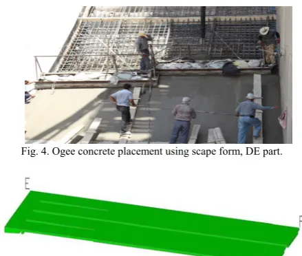 Fig. 4. Ogee concrete placement using scape form, DE part. 
