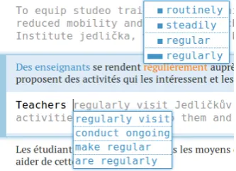 Figure 2: Source word lookup and target autocom-plete menus. The menus show diﬀerent suggestions.The word lookup menu (top) is not dependent on thetarget context Teachers, whereas the autocompletedropdown (bottom) is.