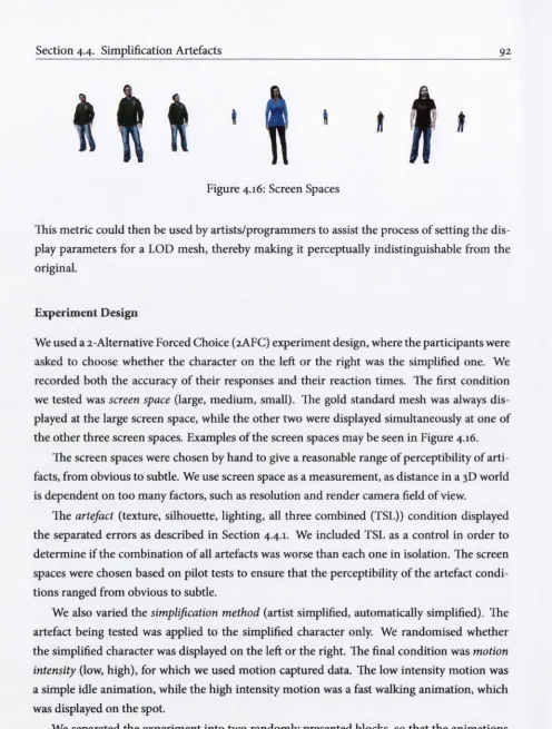 Figure 4.16: Screen Spaces