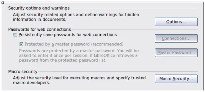 Figure 12: Choosing security options for opening and saving documents Security Options and warnings