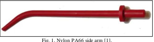 Fig. 1. Nylon PA66 side arm [1].   However to produce side arms using injection moulding 