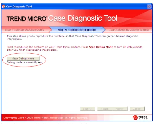 Figure 5: Reproduce Problems – Stop Debug Mode screen