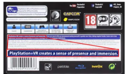 Figure 2: PEGI 18 rating and Language/Violence content de-scriptors on the RE7 box (top right), and PS VR notice (zoom)