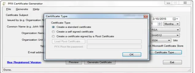 Fig. 2 describes the type of certificate. The available types of certificates are – Standard Certificate, Self Signed Certificate and Certificate signed by Root Certificate