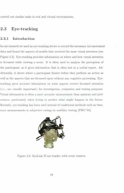 Figure 2.2). Eye-tracking provides information on where and how visual attention 