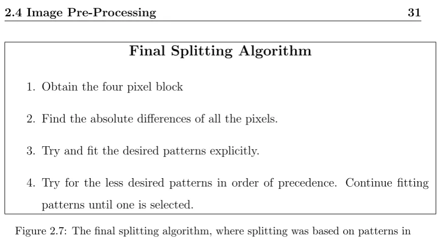 Figure 2.7: The ﬁnal splitting algorithm, where splitting was based on patterns in