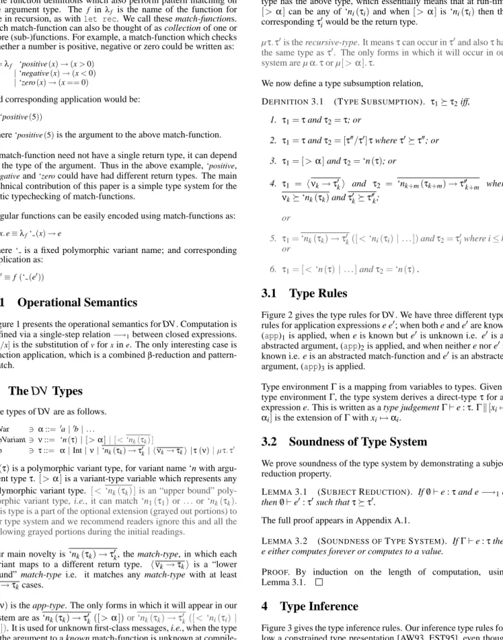 Figure 1 presents the operational semantics for DV. Computation is defined via a single-step relation −→ 1 between closed expressions.
