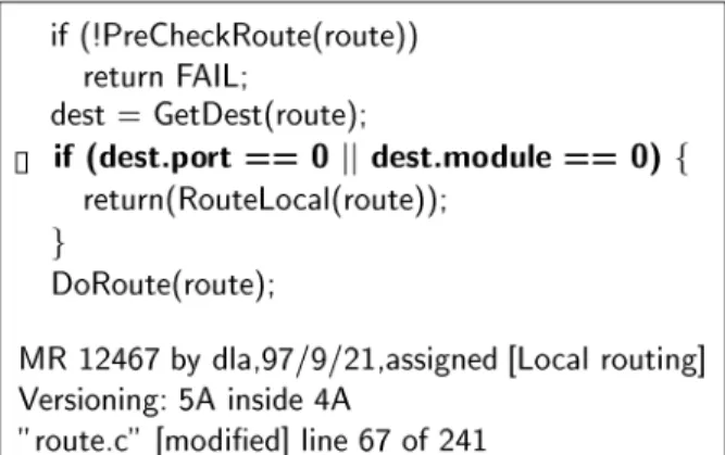 Fig. 4 shows the view presented by VE for the file from Fig. 2. In VE, the developer only has to use standard editing commands to effect the change to the if-then statement, and VE inserts the required #version directives (behind the scenes)
