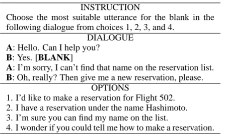 Figure 1: Example of multiple-choice dialoguecompletion problem