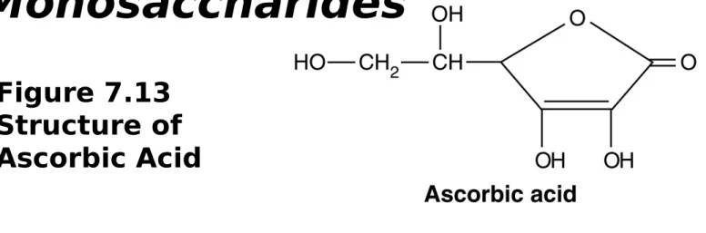 Figure 7.13  Structure of  Ascorbic Acid