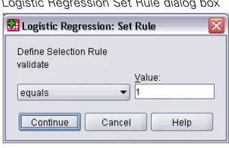 Figure 2-2Logistic Regression Set Rule dialog box