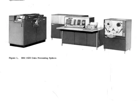 Figure 1. ffiM 1620 Data Processing System 