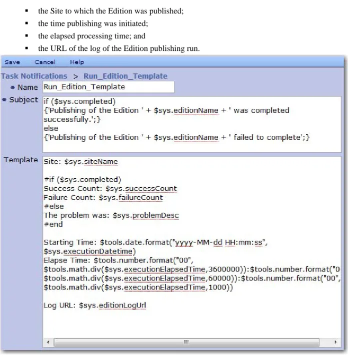 Figure 14: Task Notification Editor  The code in the Subject field generates text similar to one of the following 
