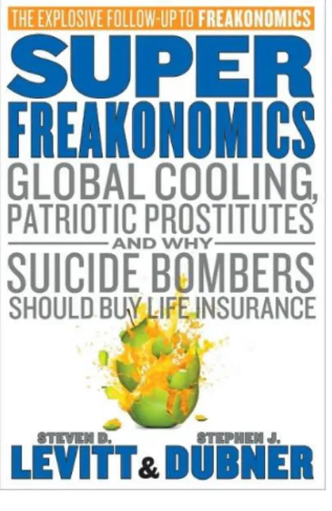 Figure 8. The cover of ’Superfreakonomics’, published 2009. 