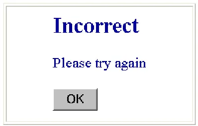 Figure 5. Incorrect answer window 