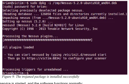 Figure 10: The modified package is installed and runs without any apparent adverse effects