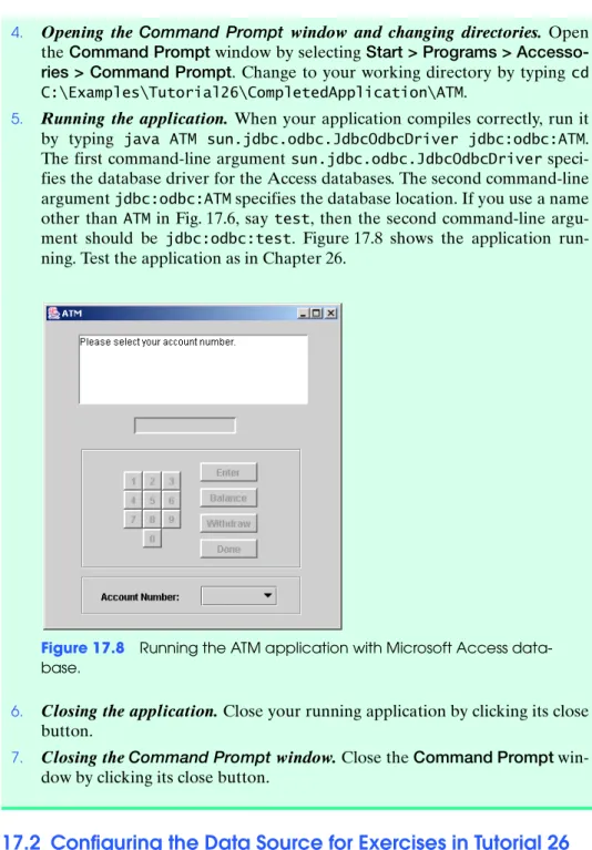 Figure 17.8 Running the ATM application with Microsoft Access data- data-base.