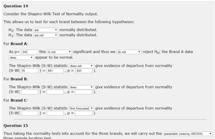 Figure 4: A snapshot of the last two questions asked in Stage 2 of the e-Assessment concerningnormality tests and subsequent choice of main analysis test