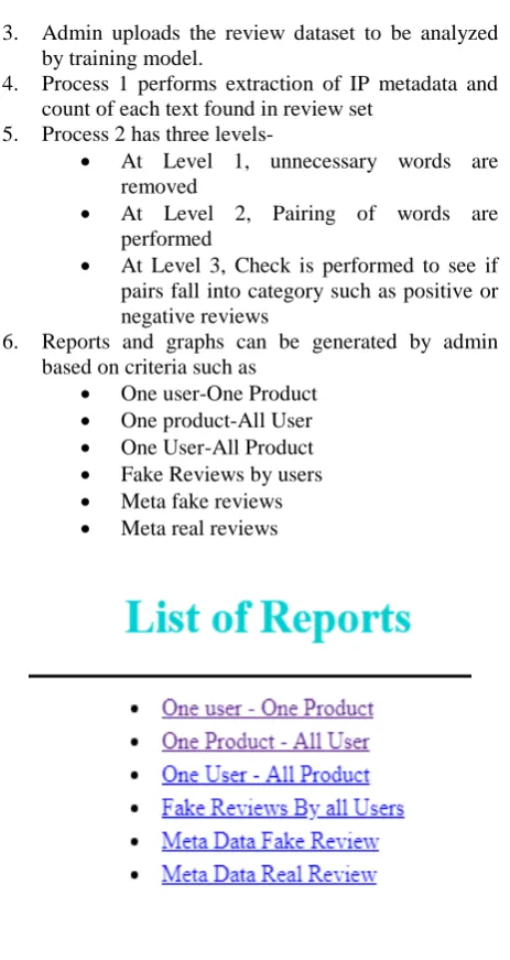 Figure 3 depicts the option of reports displayed to the user. The user role will be played by the admin, who can generate reports based on the options being displayed onto the screen