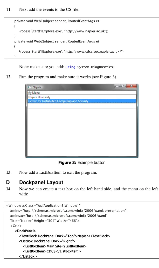 Figure 3: Example button  13.  Now add a ListBoxItem to exit the program. 