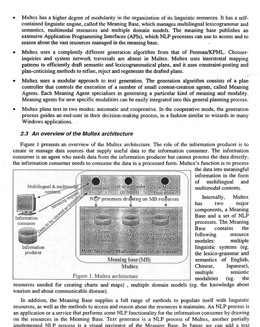 Figure 1 presents an overview of the Multex architecture. The role of the information producer is to creat e or manage data sources that supply useful data to the information consumer