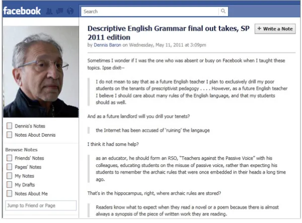 Figure 2. Dennis Baron’s Facebook Notes. Facebook Notes are very similar to blogs, but are primarily intended to be read by friends on Facebook.