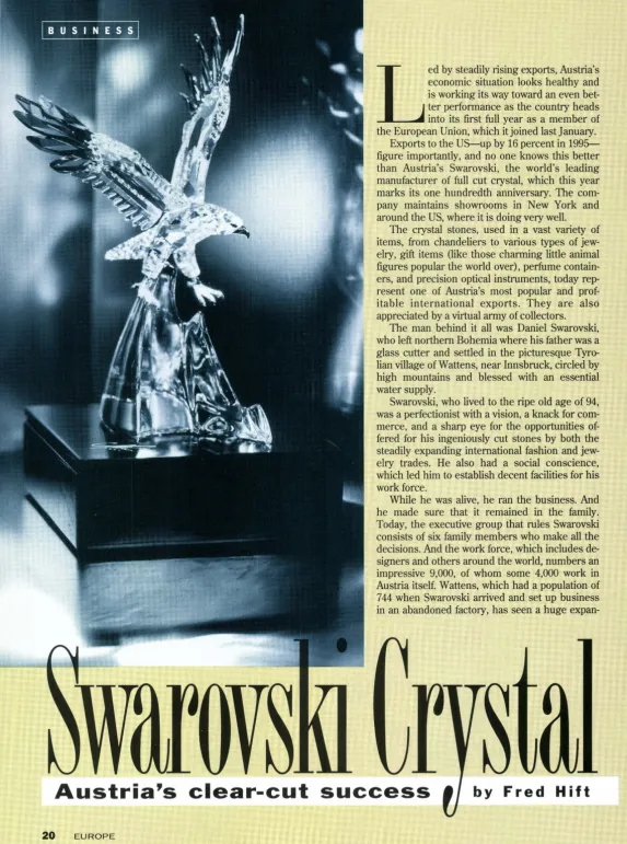 figure importantly, and no one knows this better than Austria's Swarovski, the world's leading manufacturer of full cut crystal, which this year 
