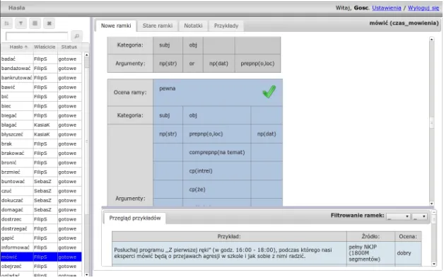 Figure 1: An application for creating Walenty, a new valence dictionary of Polish – a screenshotshowing subcategorisation frames for(near the top), and another involving an object which may be realised as a prepositional phrase, MÓWIC´ ‘say, speak’: one in
