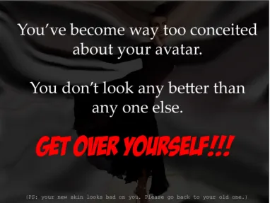 Figure 7.2: Virtual post card from SLSecret showcasing resident sentiments about those who are too focused on developing their avatars (SLSecret, 2008b)