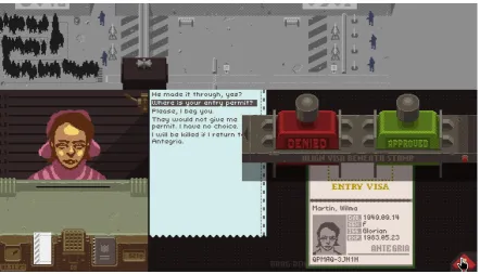 Figure 3. A screenshot from Papers Please showing the interface as the player decides whether or not toadmit a traveler