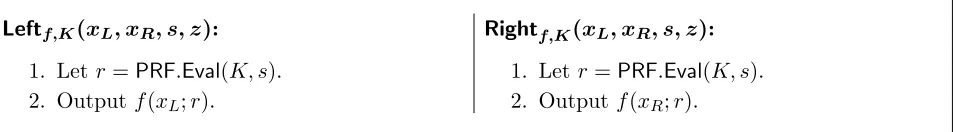 Figure 1: The functions Leftf,K and Rightf,K. The function Leftf,K is used by the actual scheme, whereasthe function Rightf,K is used in the proofs of its security.