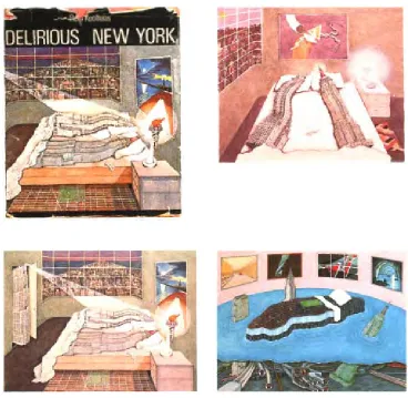 Figure 3.3 Madelon Vriesendorp (Clockwise) Delirious New York Cover 1978 and frontispiece 1994, Aprés l’amour, p 80, Flagrant délit, p 160 Freud Unlimited, p 23 [Source: Koolhaas, 1994, page references refer to Delirious New York, 1994 edition]